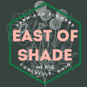 East of Shade Farm and Flowers, LLC